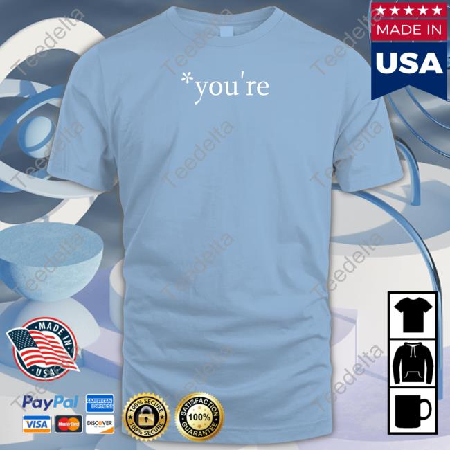You're Tee