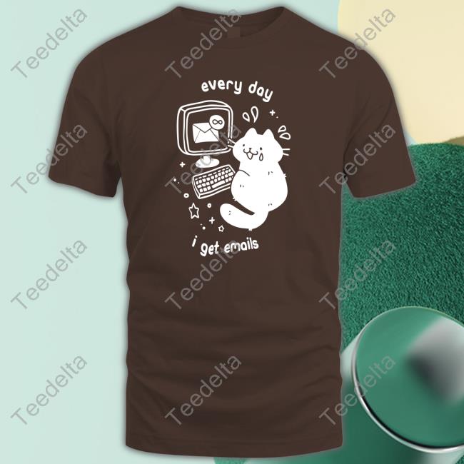 Crowlines Every Day I Get Emails Tee Redbubble Every Day I Get Emails Long Sleeve Shirt