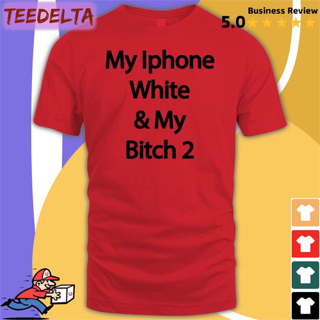 Yungrafsimons My Iphone White And My Bitch 2 Hoodie Drew Cwiek