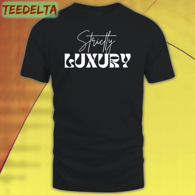 Bella Okagbue Strictly Luxury T Shirt