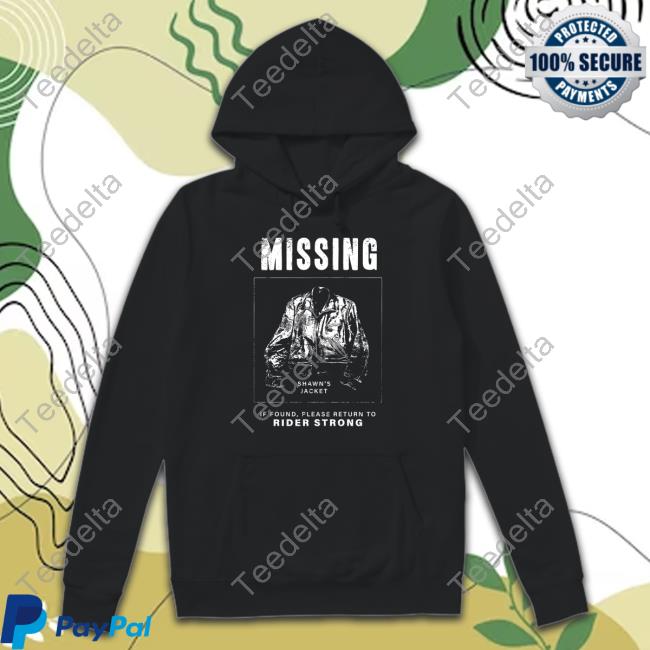Missing If Found Please Return To Rider Strong Hoodie