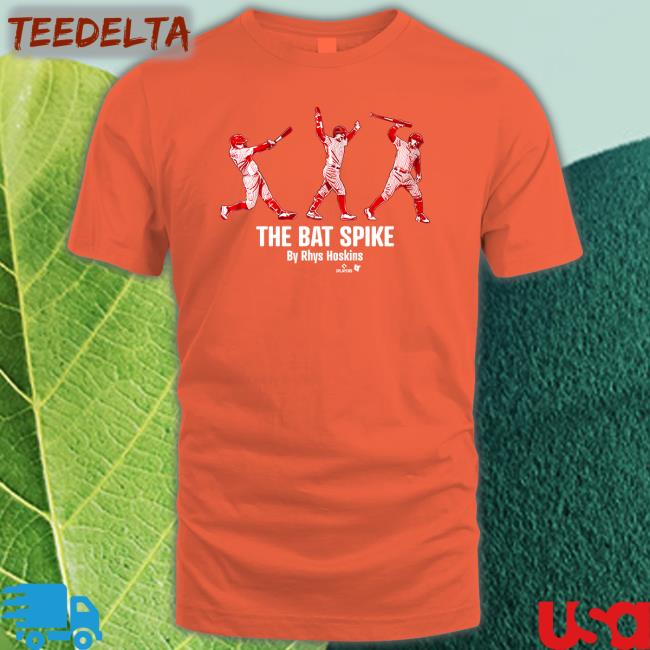 The Bat Spike By Rhys Hoskins Shirt