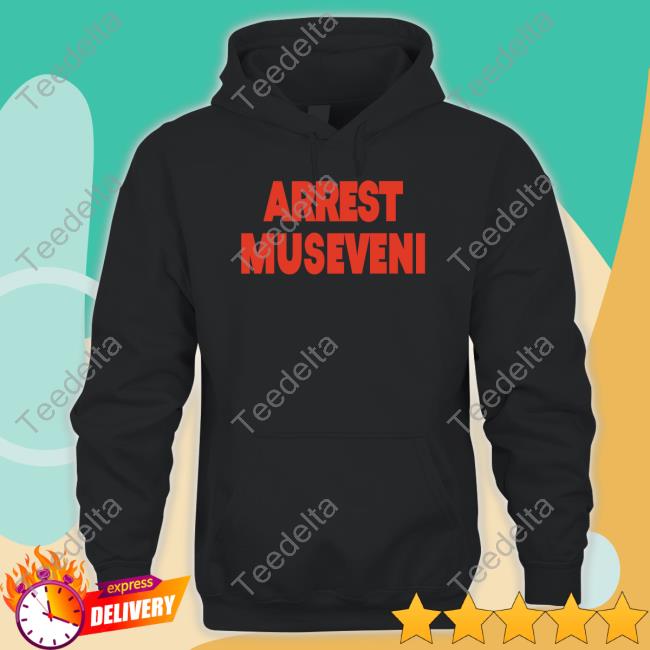 Justice Hunter Arrest Museveni Shirt