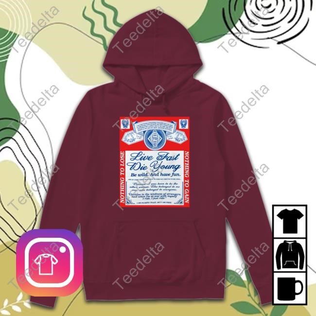 Truth Or Dare Merch Ride Live Fast Die Young Be Wild And Have Fun Shirts