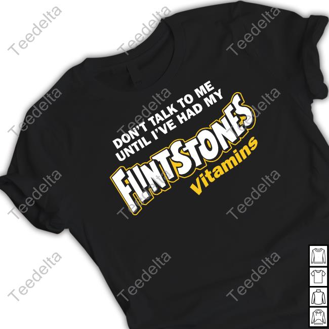 Trashcan Paul Don't Talk To Me Until I've Had My Flintstones Vitamins New Shirt