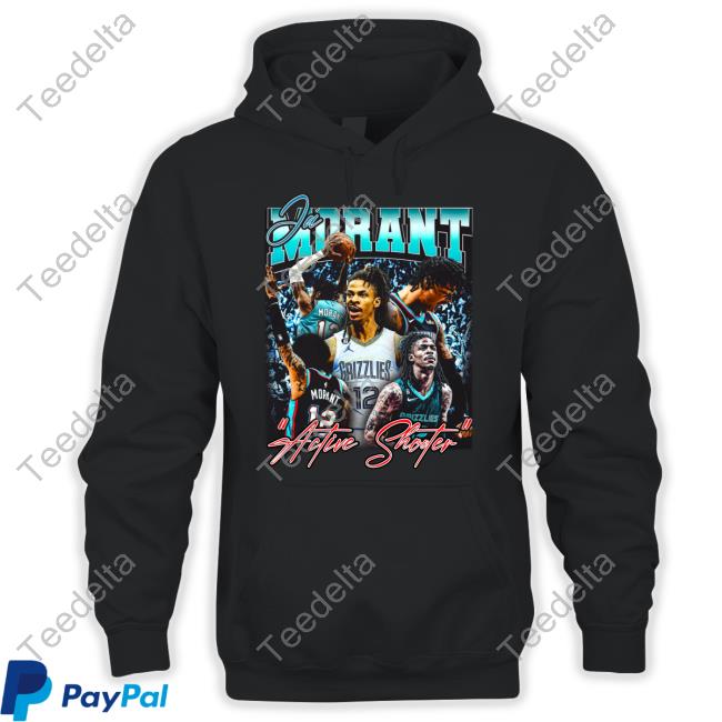 Ja Morant Active Shooter Shirt Notsafeforwear