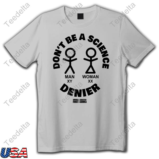 Sebgorka Store Don't Be A Science Denier Tee Shirt