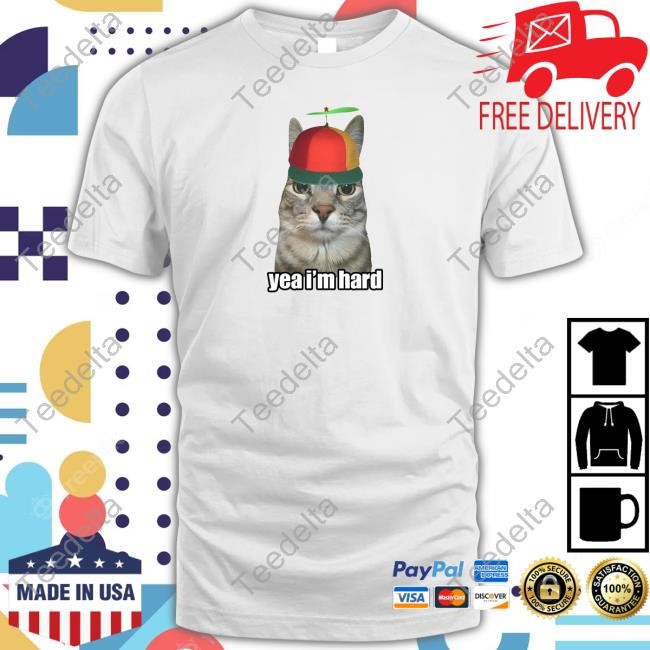 Official Goofyahhtees Cat Yea Im Hard Tee