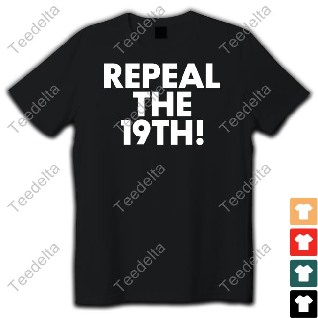 H. Pearl Davis Wearing Repeal The 19Th New Shirt