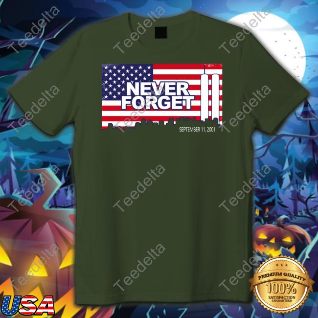 Ty Johnson Never Forget September 11 2001 American Flag Shirts