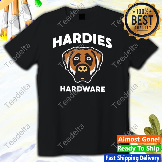 Hardies Hardware Shirt
