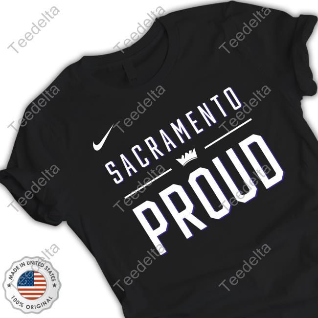 Sacramento Kings Sacramento Proud New Shirt