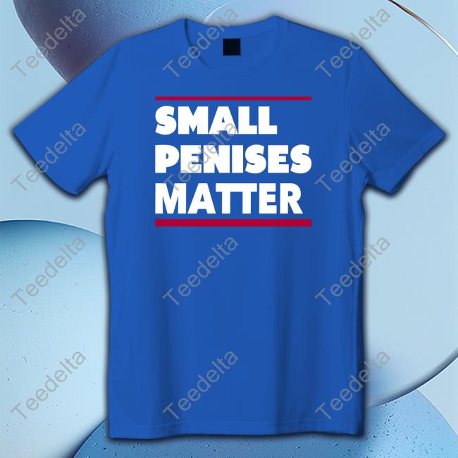 Official Small Penises Matter T Shirt