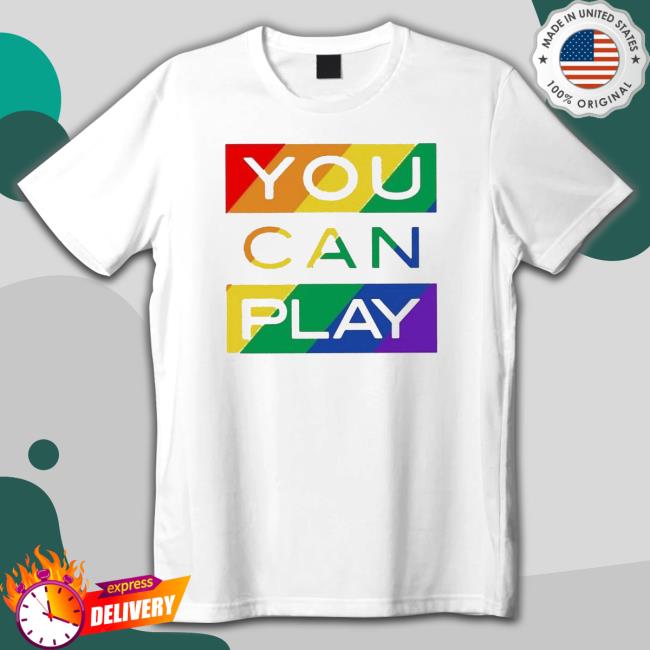 You Can Play Homophobia Biphobia And Transphobia Shirt