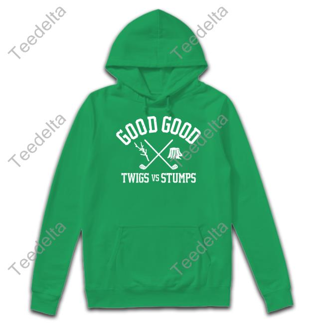 Goodgoodgolf Good Good Twigs Vs Stumps T Shirt Goodgood_Golf Goodgoodgolf Good Good Twigs Vs Stumps T Shirts Goodgood_Golf