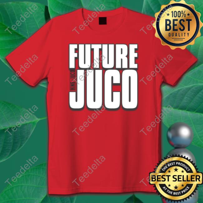 Kingofjuco Future Juco T Shirts