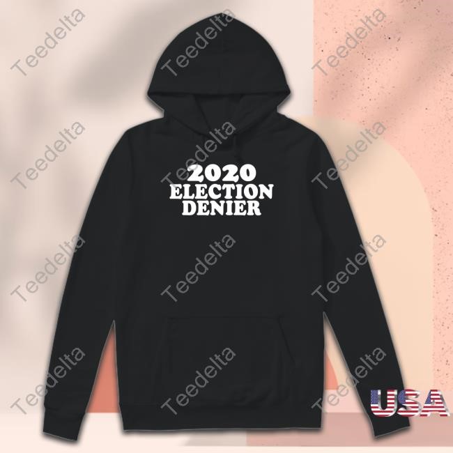Patrick Byrne 2020 Election Denier New Shirt