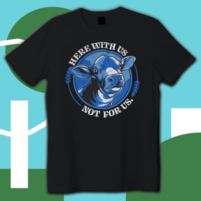 Official Compassionco Here With Us Not For Us Shirt Official Compassionco Here With Us Not For Us Shirt