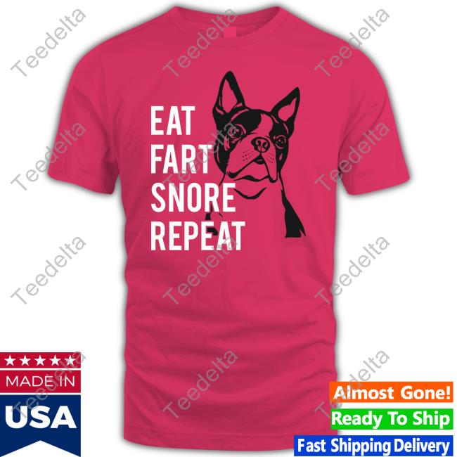 Eat Fart Snore Repeat Tee