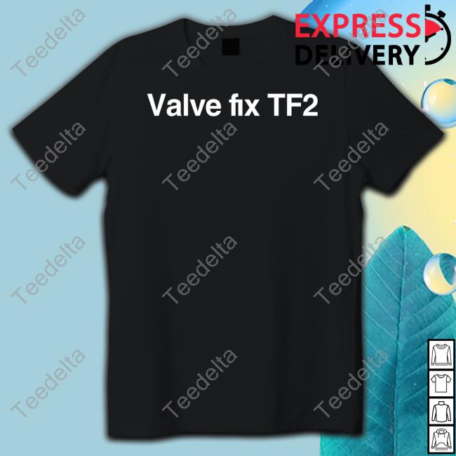 Valve Fix Tf2 Tee Theunusuallee