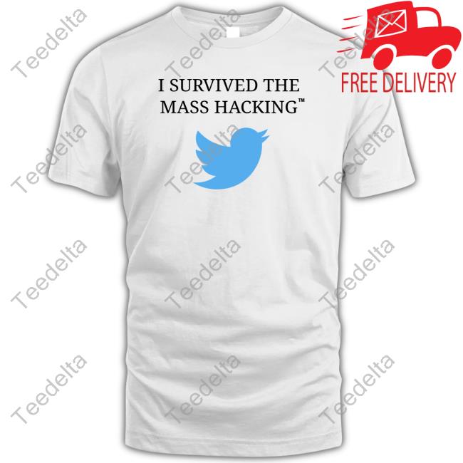 Mystery I Survived The Mass Hacking Twitter Shirt