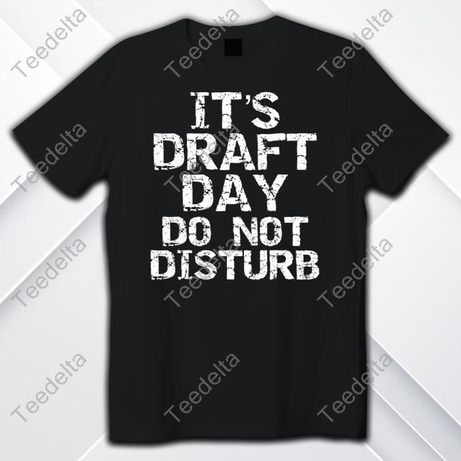 Lucy Rohden It's Draft Day Do Not Disturb T Shirt