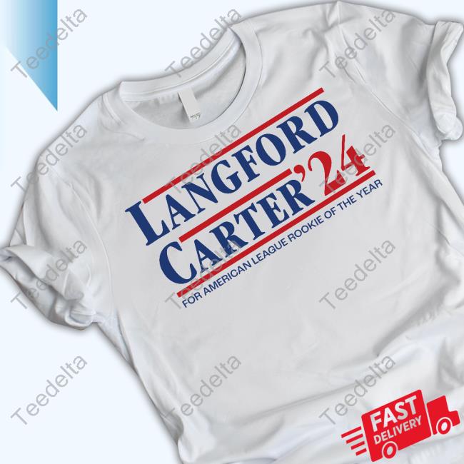 Rangers Nation Store Langford Carter'24 For American League Rookie Of The Year Tees