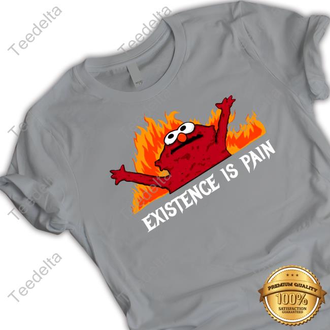 Trashcanpaul Existence Is Pain Shirt