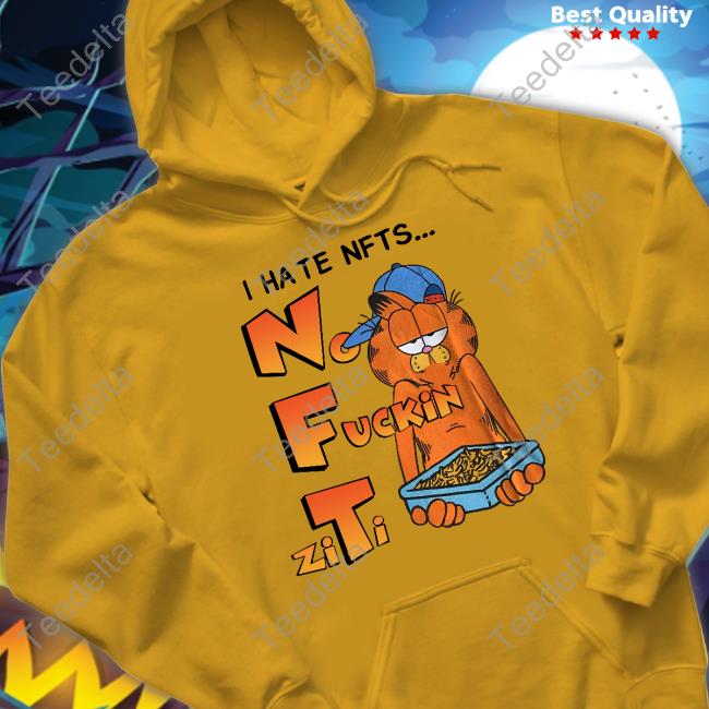 Shirts That Go Hard I Hate Nfts No Fuckin Ziti Tee