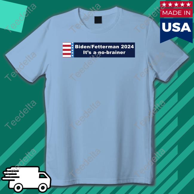 Biden Fetterman 2024 Shirt