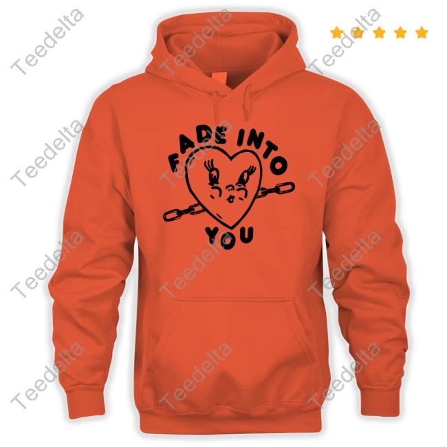 Fade Into You Shirt