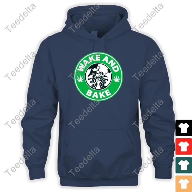Iflyhigh Wake And Bake Starbucks Weed Hooded Sweatshirt Travisa850