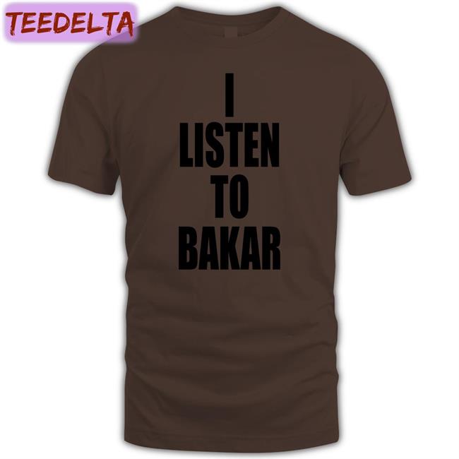Yeaabk I Listen To Bakar T Shirt