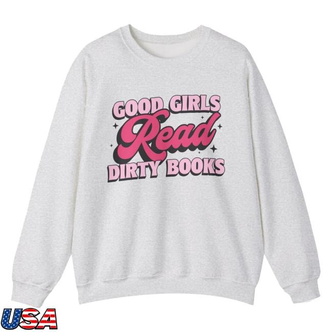 Monsterfuckersshop Merch Good Girls Read Dirty Books Unisex Heavy Blend™ Sweatshirt
