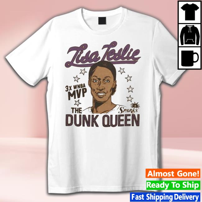 Official La Sparks Lisa Leslie Mvp The Dunk Queen shirt