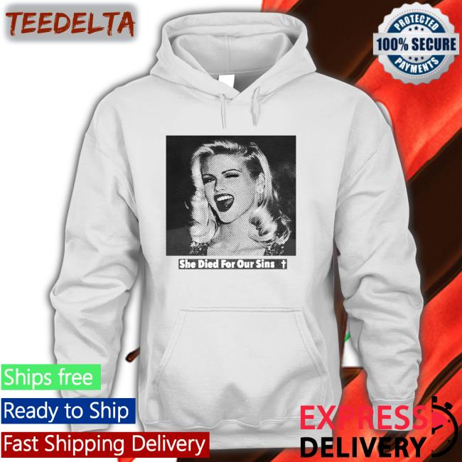 She Died For Our Sins Hoodie
