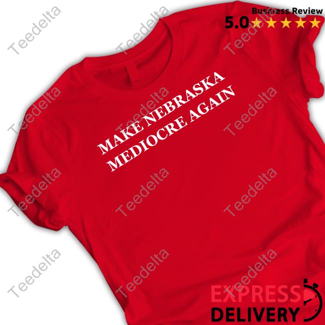 Dave Portnoy Make Nebraska Mediocre Again Tee