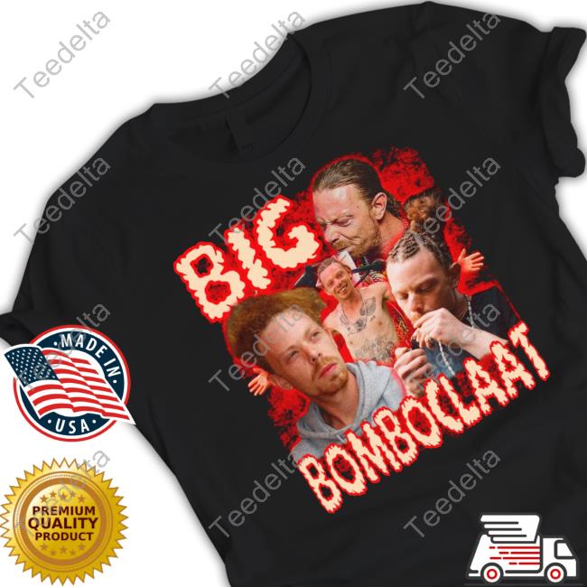 Official Big Bomboclaat T Shirt