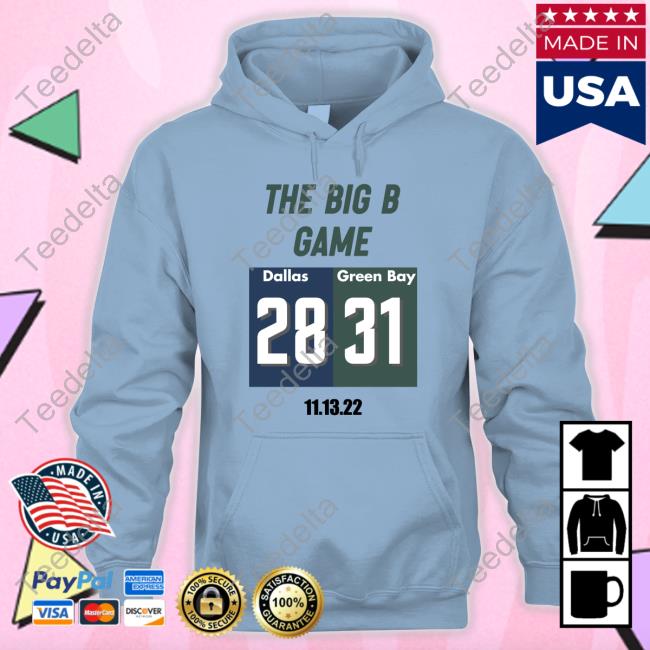 The Big B Game Dallas 28 Green Bay 31 Hoodie
