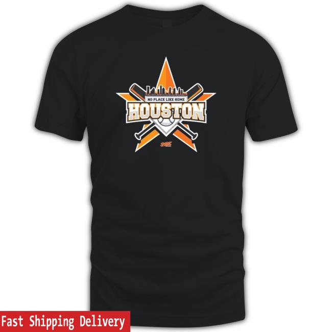 Official No Place Like Home For Houston Baseball Fans Sweatshirt