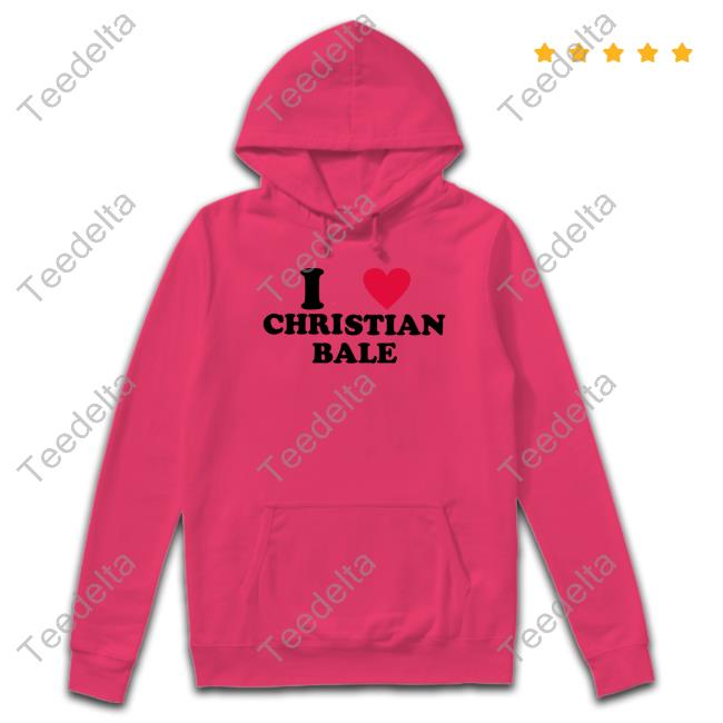 Livsthinker I Love Christian Bale Shirt