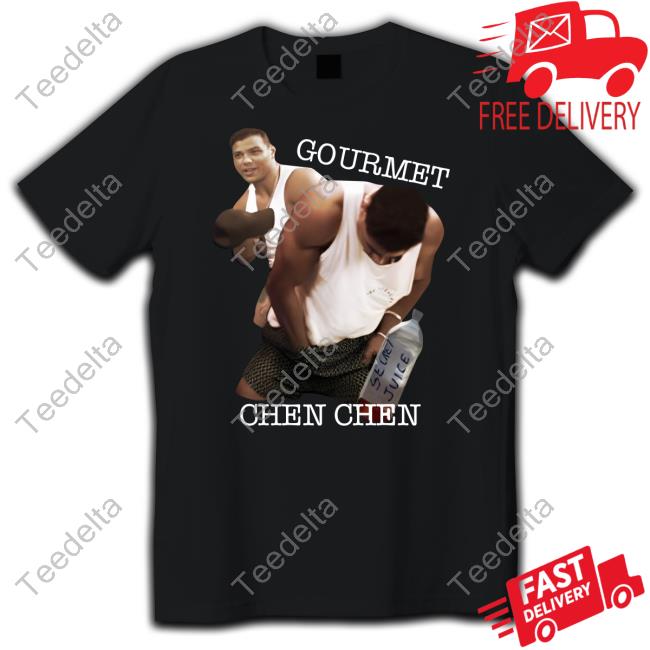Gourmet Chen Chen Tee Shirt