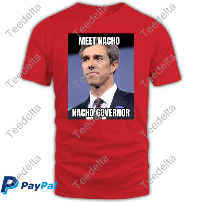 Meet Nacho Nacho Governor Tee