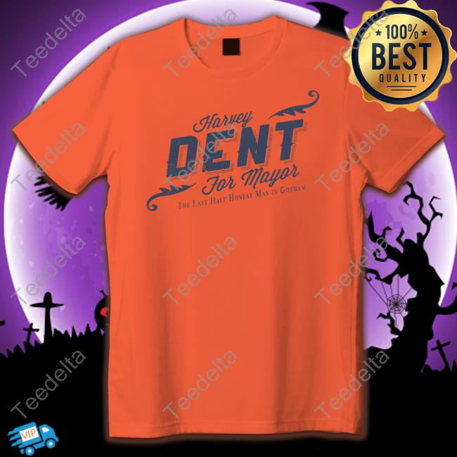 Harvey Dent For Mayor Shirts