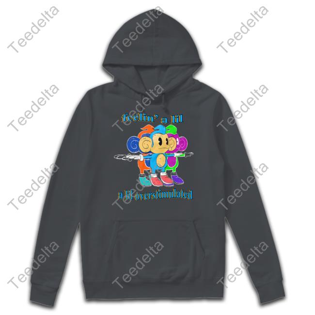 Justins Art Store Feelin A Lil A Lil Overstimulated Long Sleeve T Shirt Jmcgg