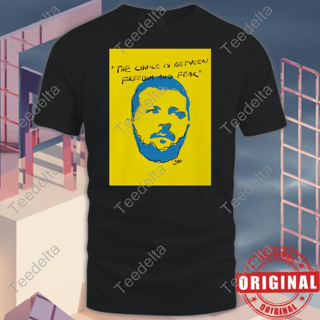 Zelenskyy The Choice Is Between Freedom And Fear Tee