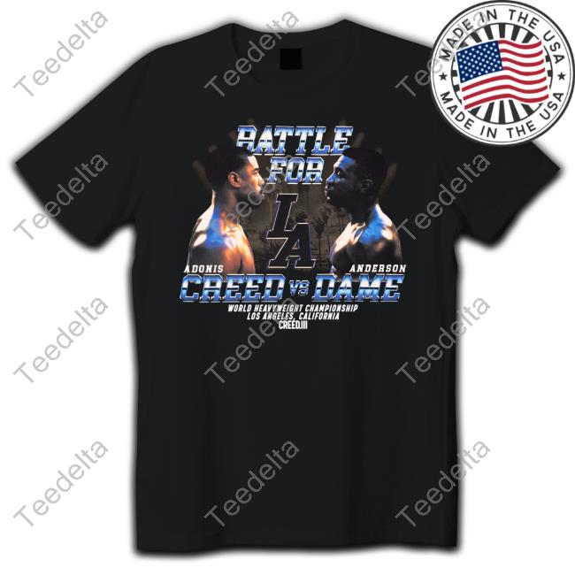 Shoepalace Merch Rattle For La Adonis Creed Vs Anderson Dame Tee Shirt