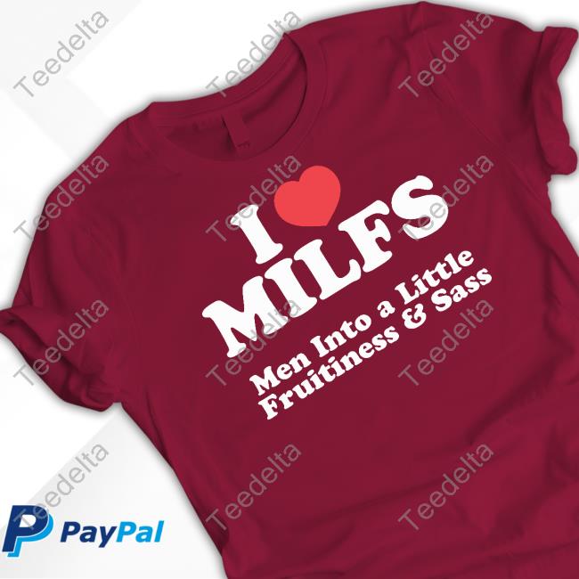 Gotfunnymerch I Heart Milfs Men Into A Little Fruitiness & Sass Long Sleeve T Shirt