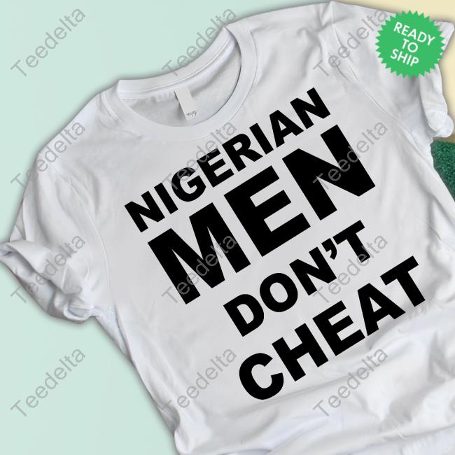 Mc Nigerian Men Don't Cheat Sweatshirt