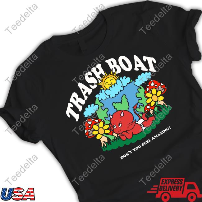 Don't You Feel Amazing Halloween Hoodied Sweatshirt Trash Boat Merch